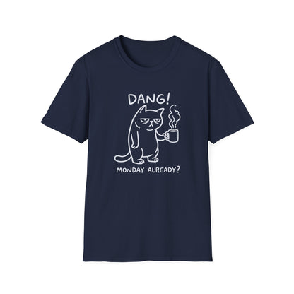 Grumpy Monday T-Shirt