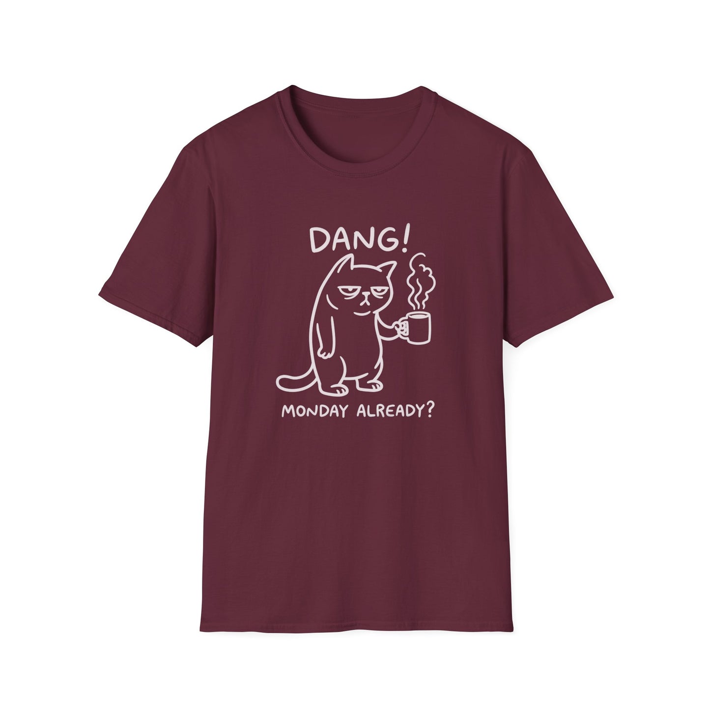 Grumpy Monday T-Shirt