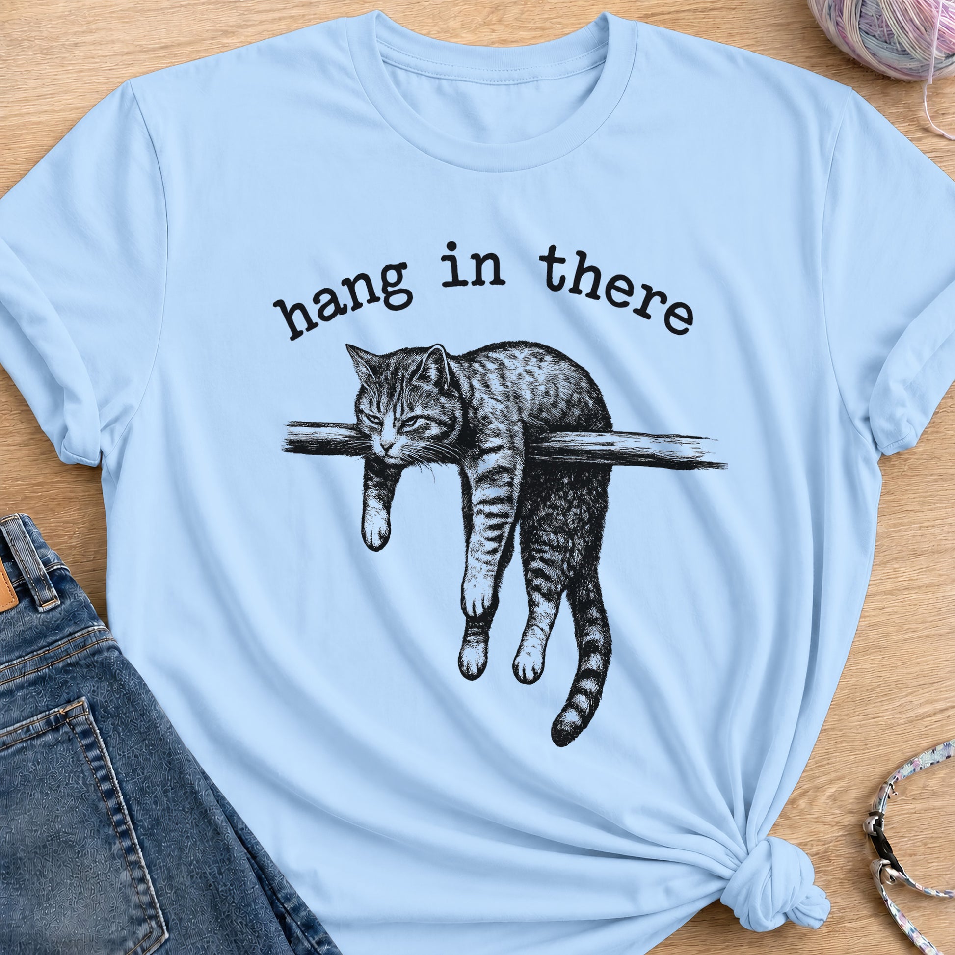 Hang in there T-Shirt — Light Blue