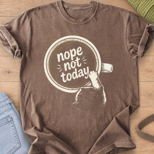 Cat from behind reaching a paw into a coffee cup that reads "nope not today", cream ink on an Espresso T-Shirt