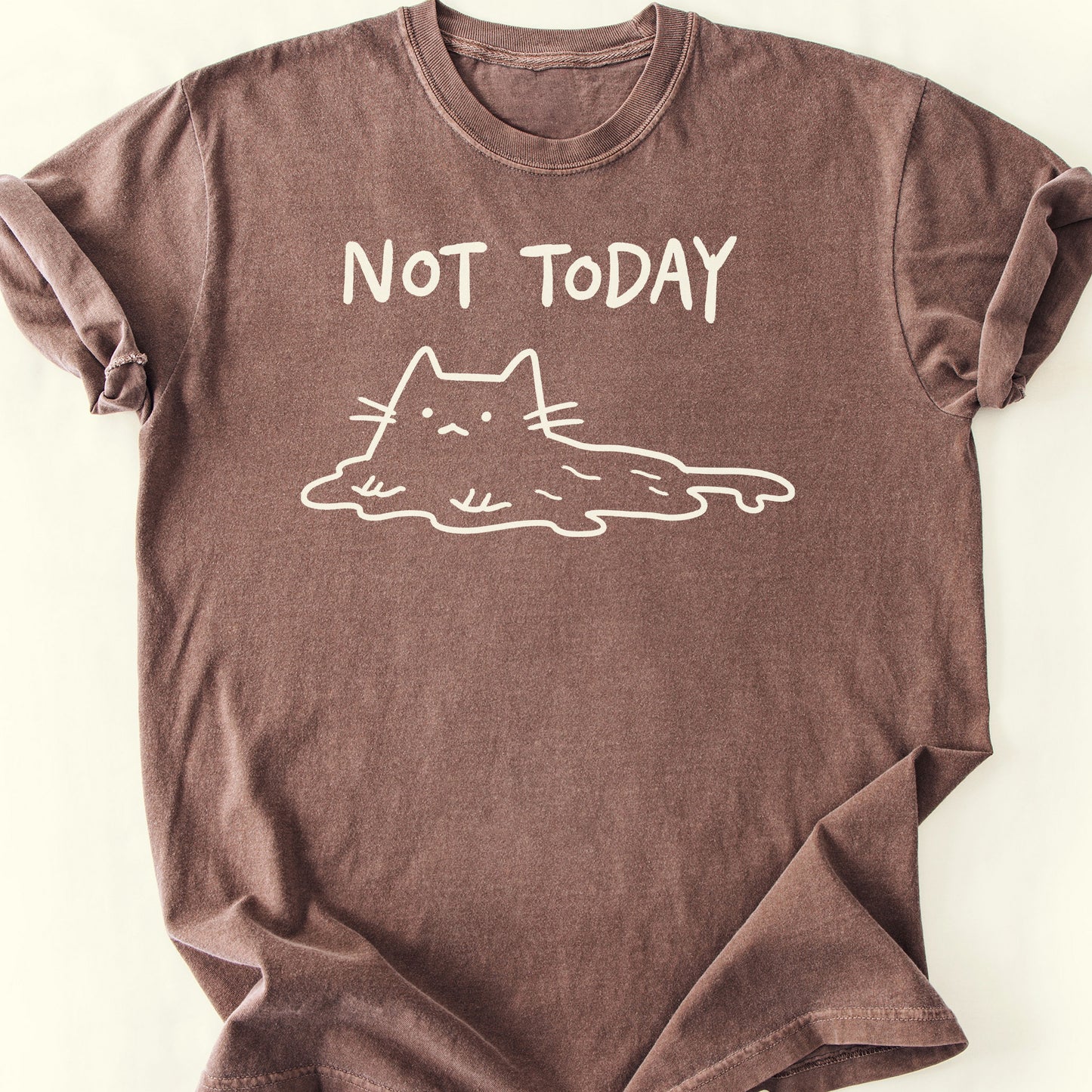 Not Today T-Shirt — Espresso