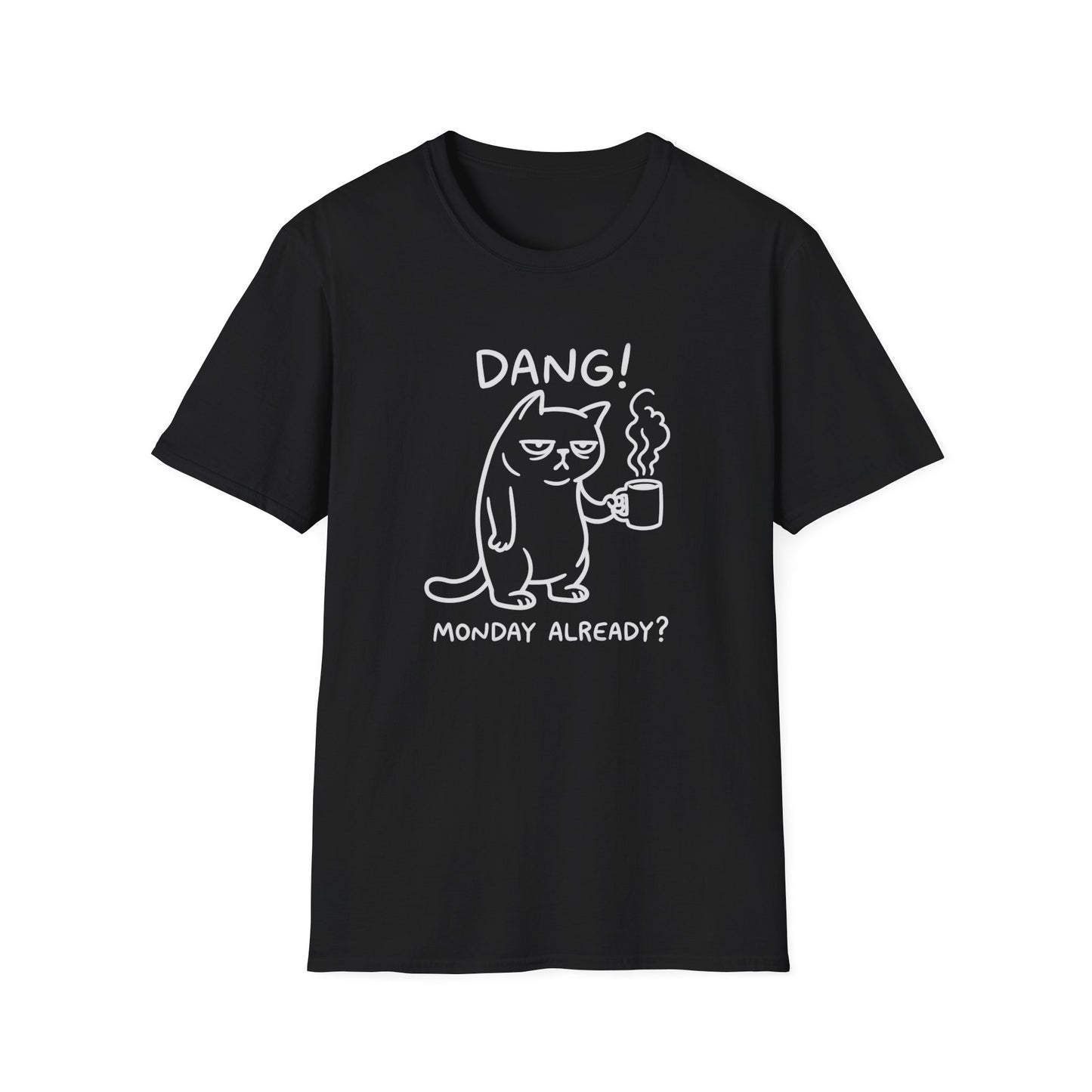 Grumpy Monday T-Shirt