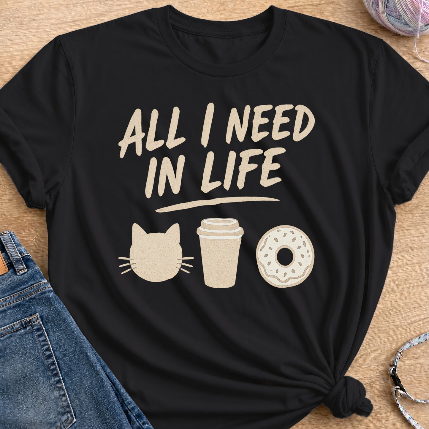 All I Need In Life T-Shirt — Black