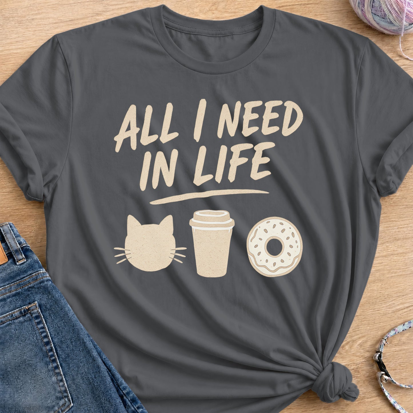 All I Need In Life T-Shirt — Charcoal