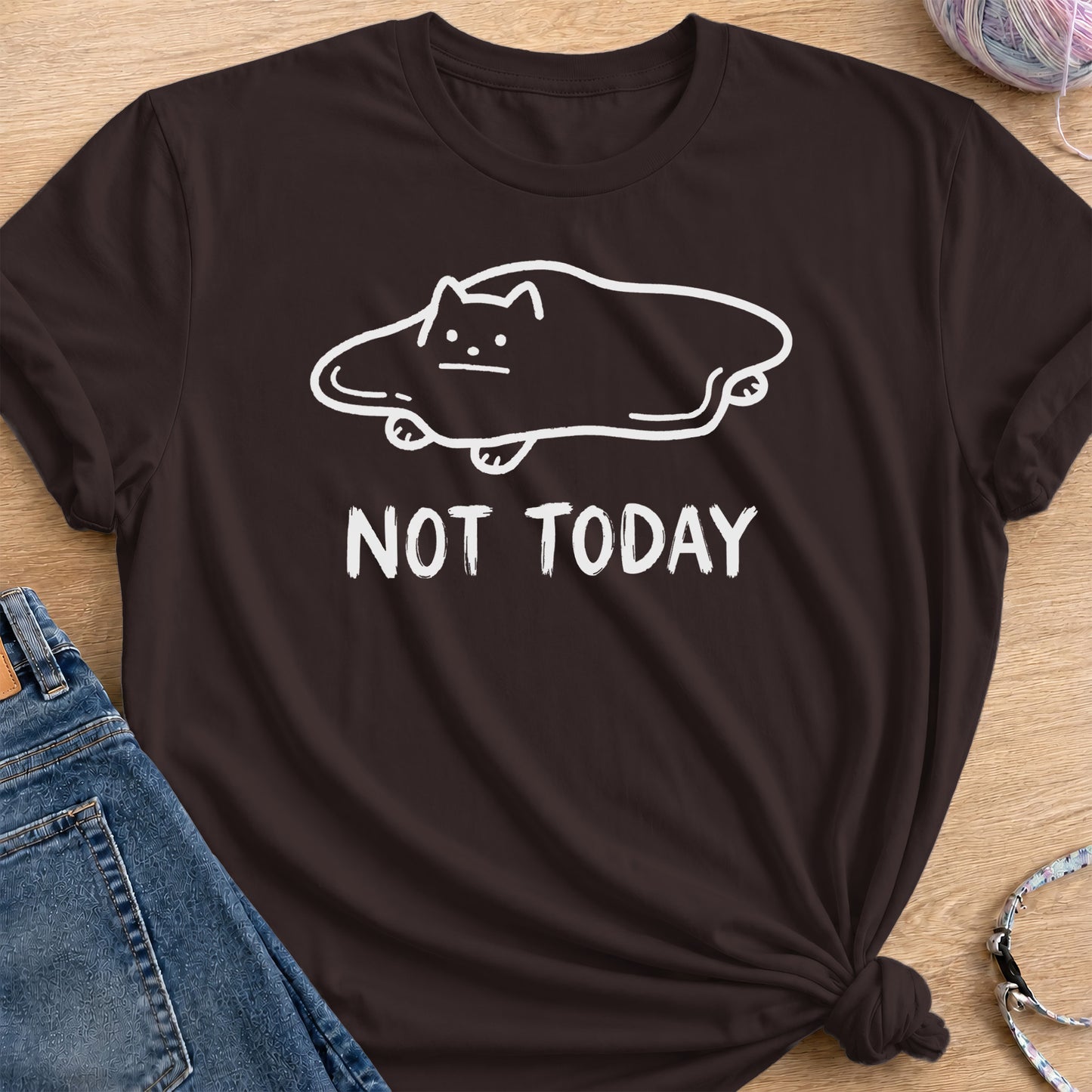 Not Today T-Shirt — Dark Chocolate