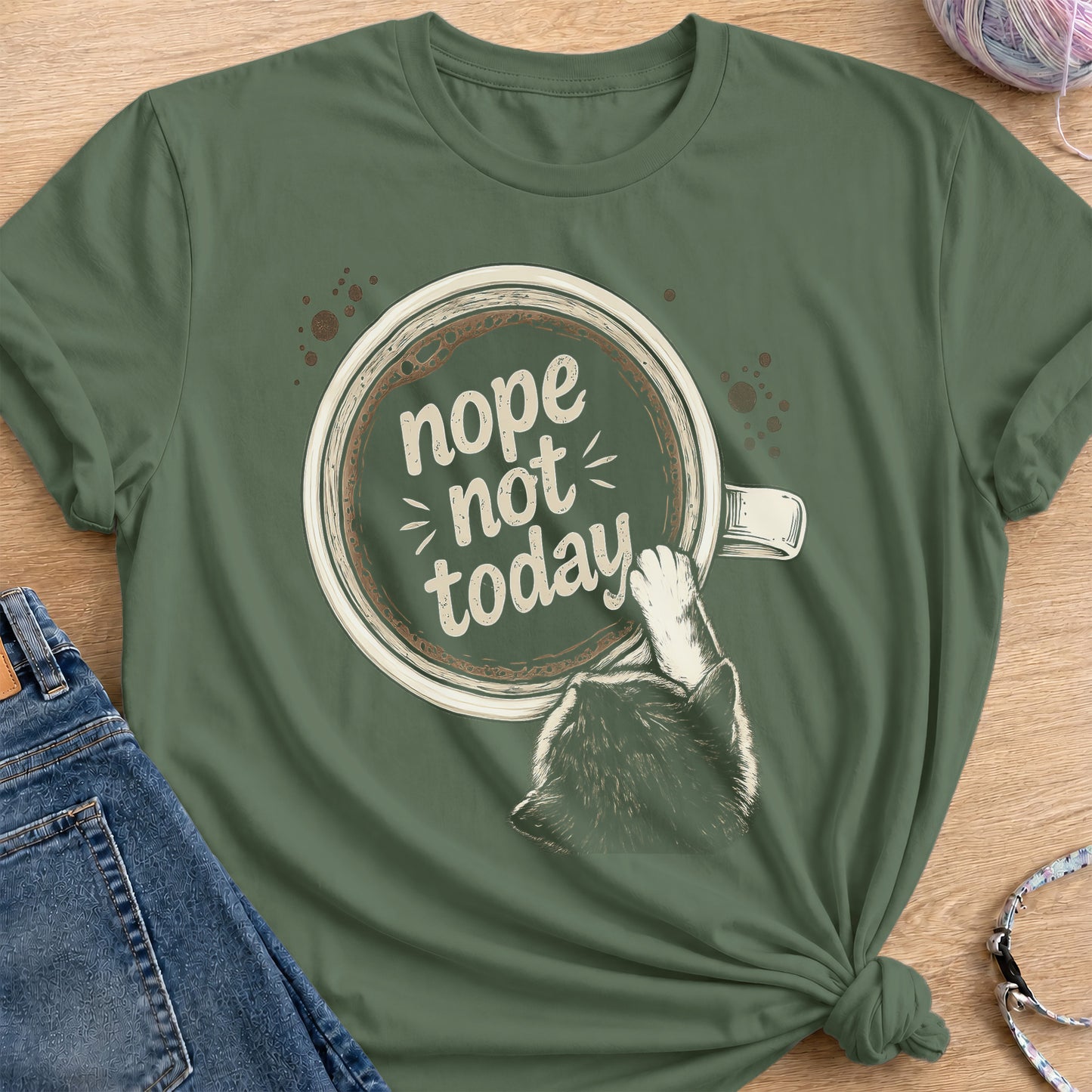 Nope Not Today T-Shirt — Military Green