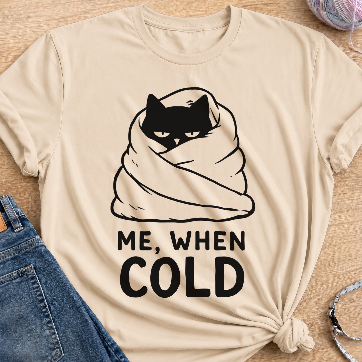 Me When Cold T-Shirt — Sand